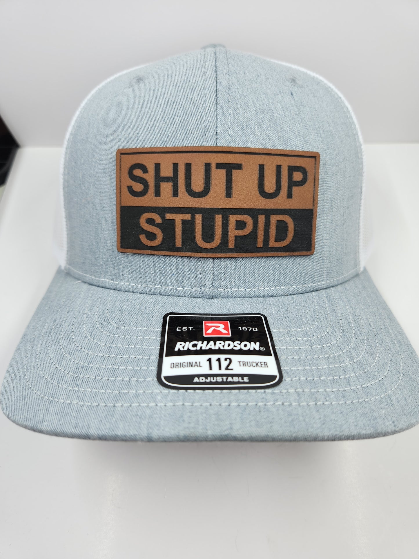 Shut Up Stupid Hat