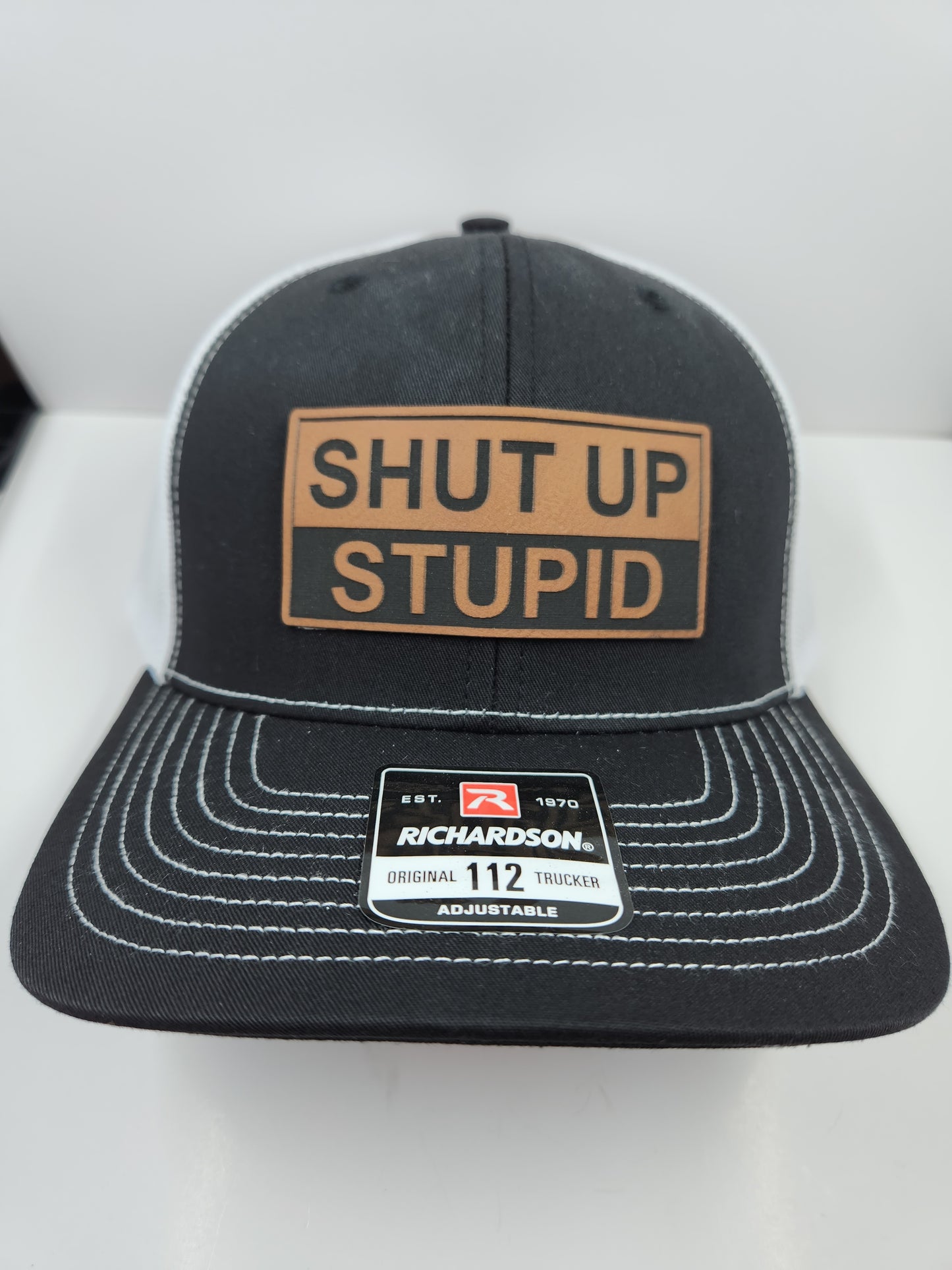 Shut Up Stupid Hat